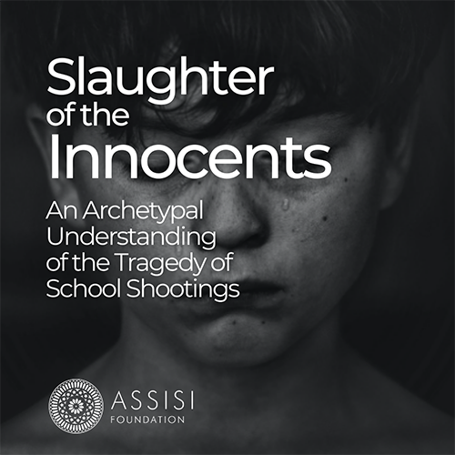 Slaughter of the Innocents: An Archetypal Understanding of the Tragedy of School Shootings Slaughter of the Innocents: An Archetypal Understanding of the Tragedy of School Shootings